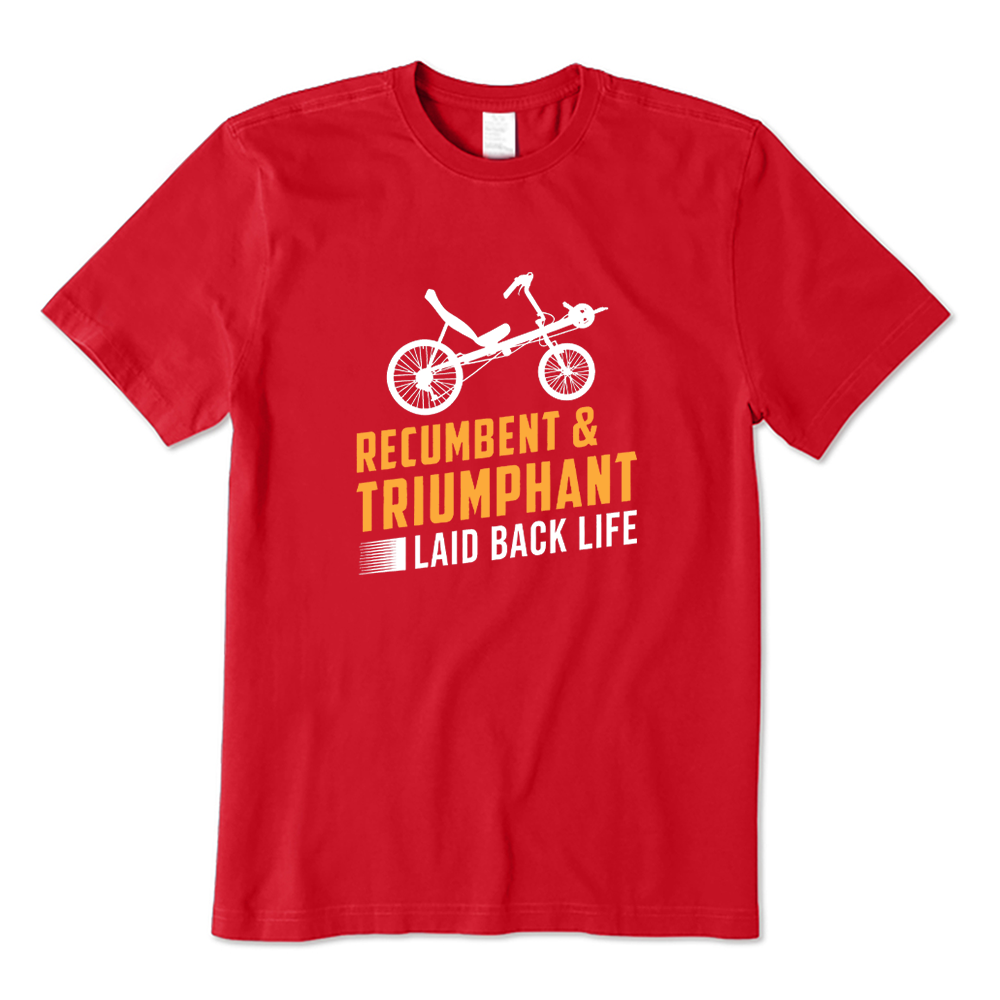 Recumbent & Triumphant Laid Back Life T-shirt