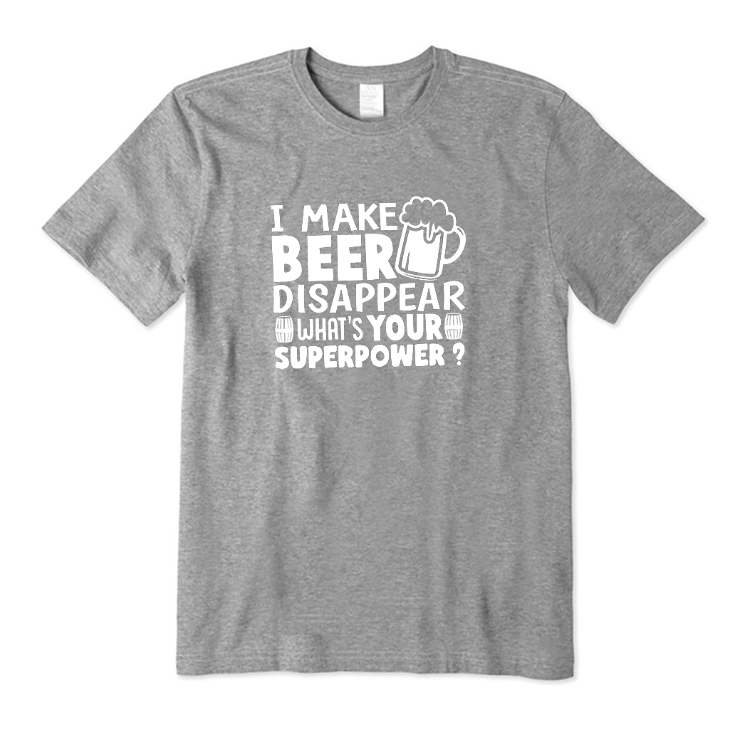 I Make Beer Disappear T-Shirt