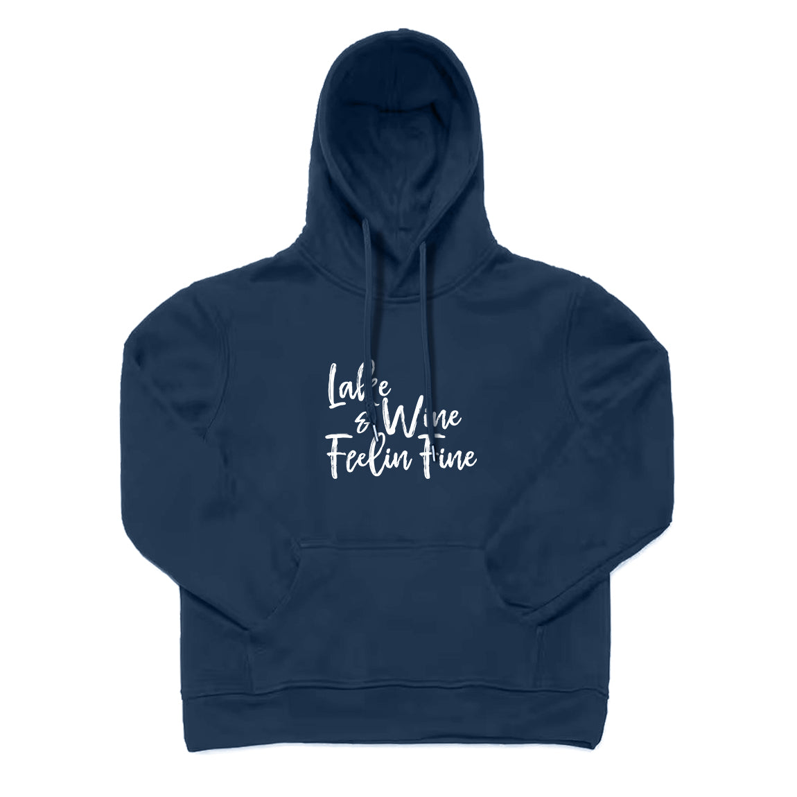 LAKE AND WINE FEELIN' FINE Hoodie