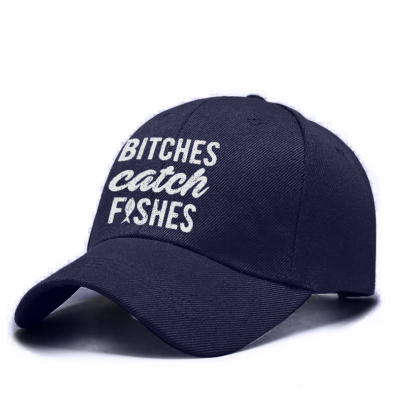 Bitches Catch Fishes Cap