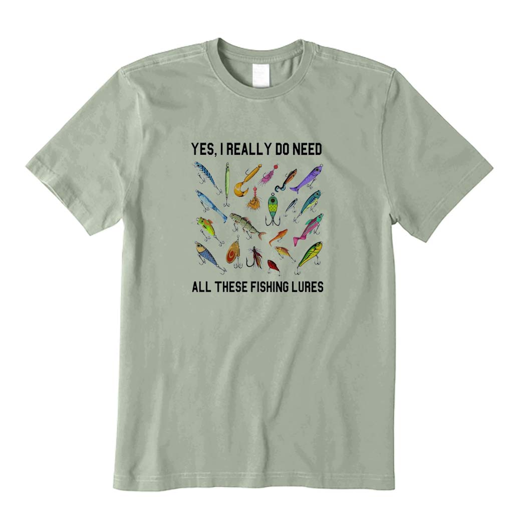 Yes I Really Do Need All These Fishing Lures T-Shirt