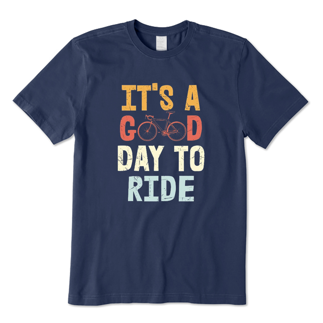 It's A Good Day To Ride T-Shirt