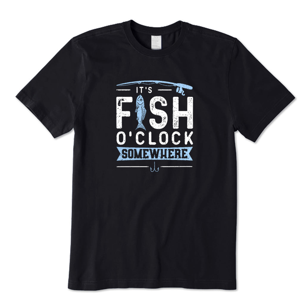 It's Fish O'clock Somewhere T-Shirt