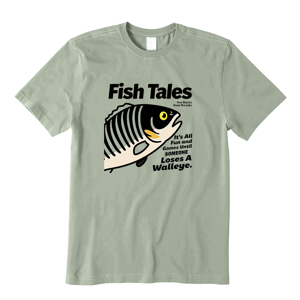 It's All Fun and Games Until Someone Loses A Walleye T-Shirt