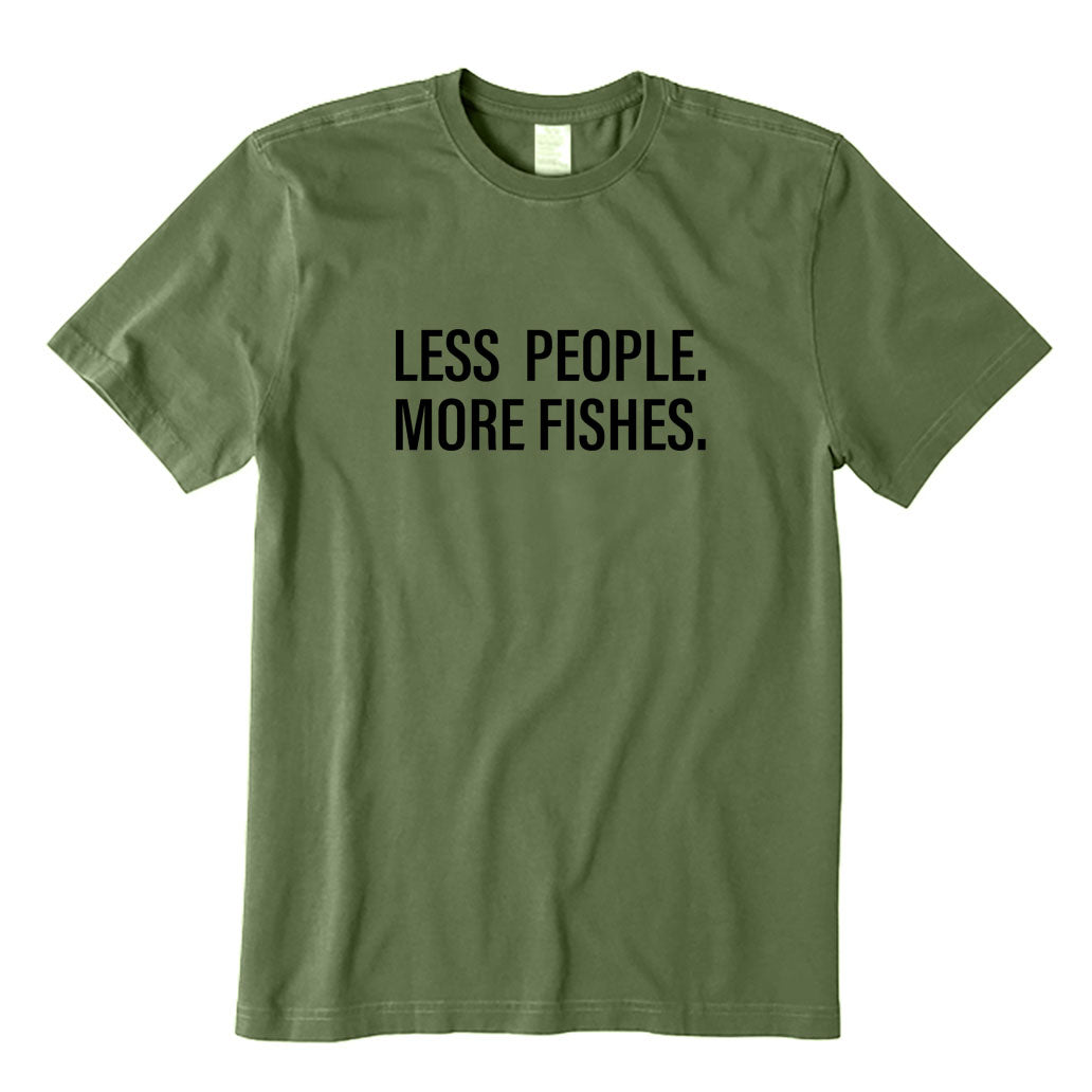 Less People More Fishes T-Shirt