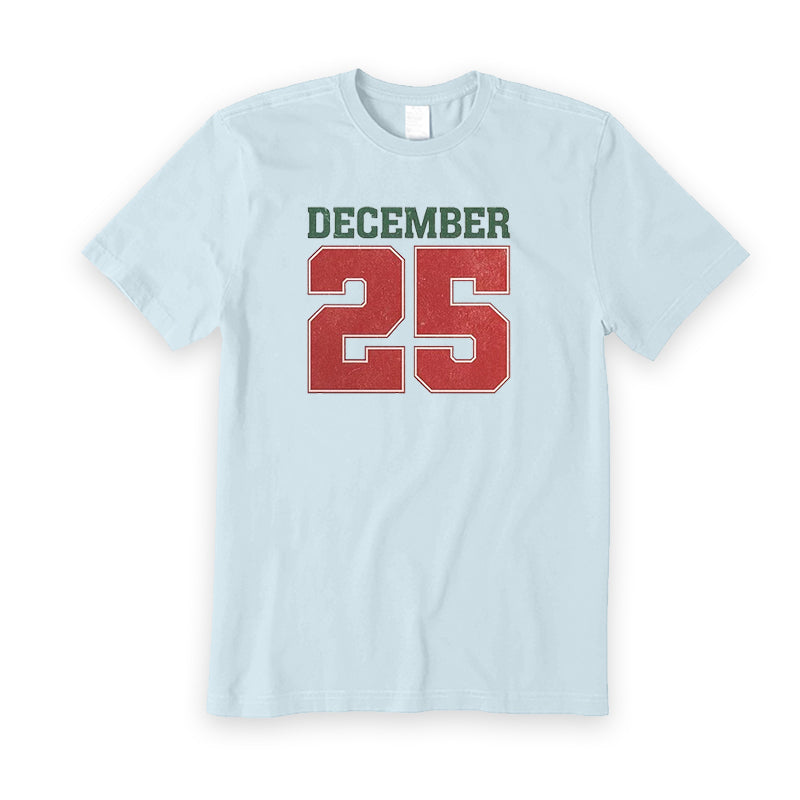 Christmas Decemember 25 T-Shirt