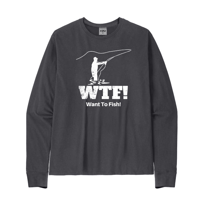 WTF Want To Fish Long Sleeve T-Shirt