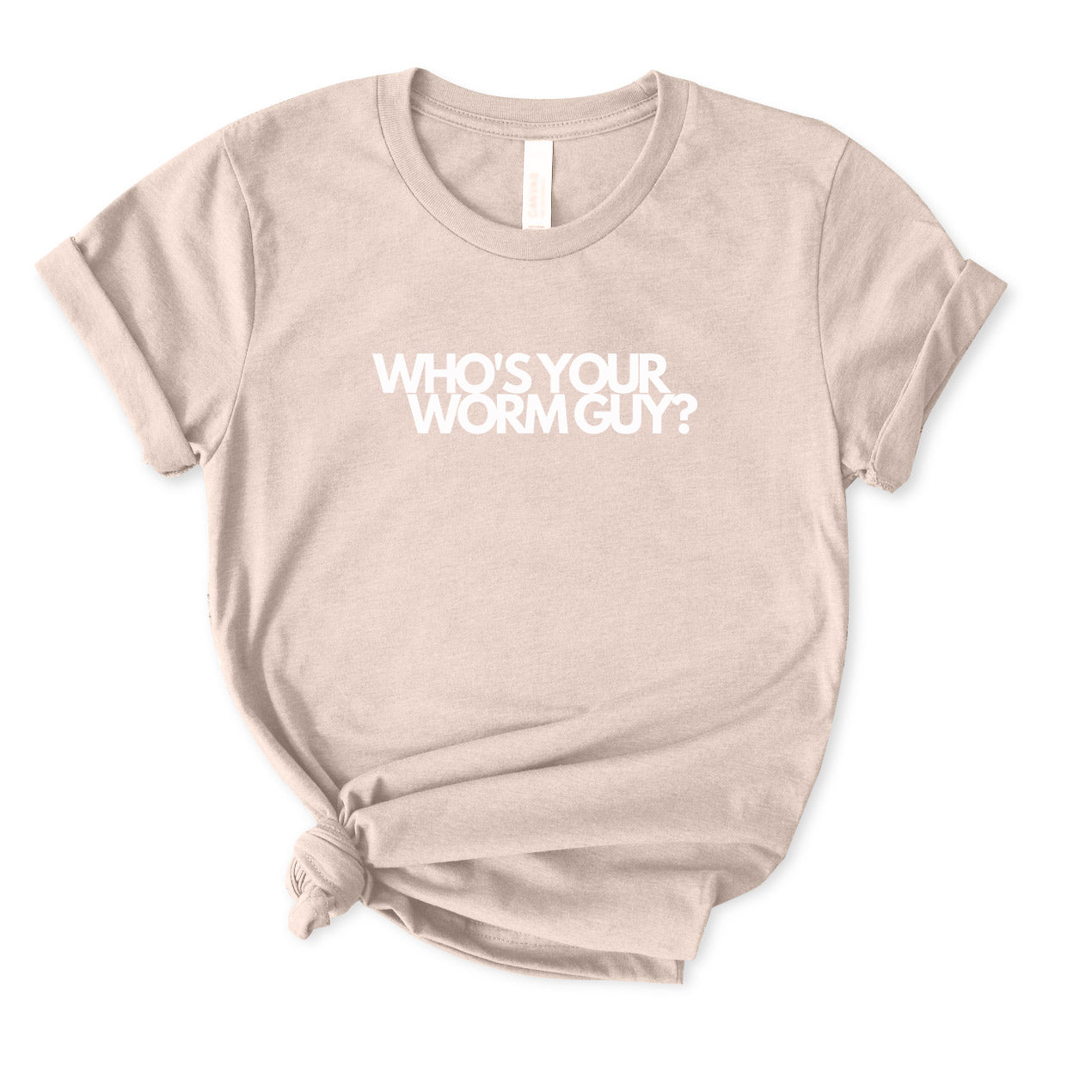 Who's Your Worm Guy? T-Shirt for women