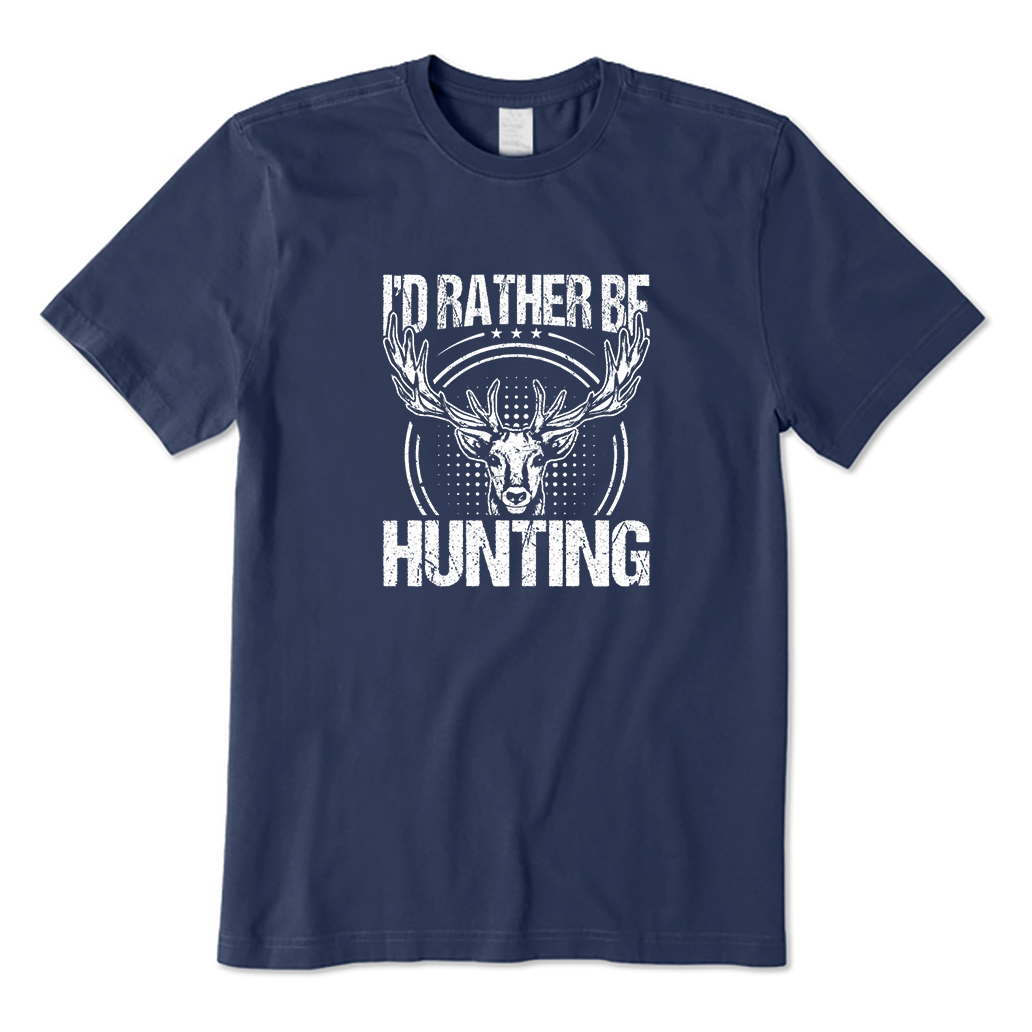 I'd Rather Be Hunting T-Shirt