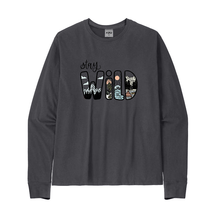 STAY WILD Long Sleeve T-Shirt