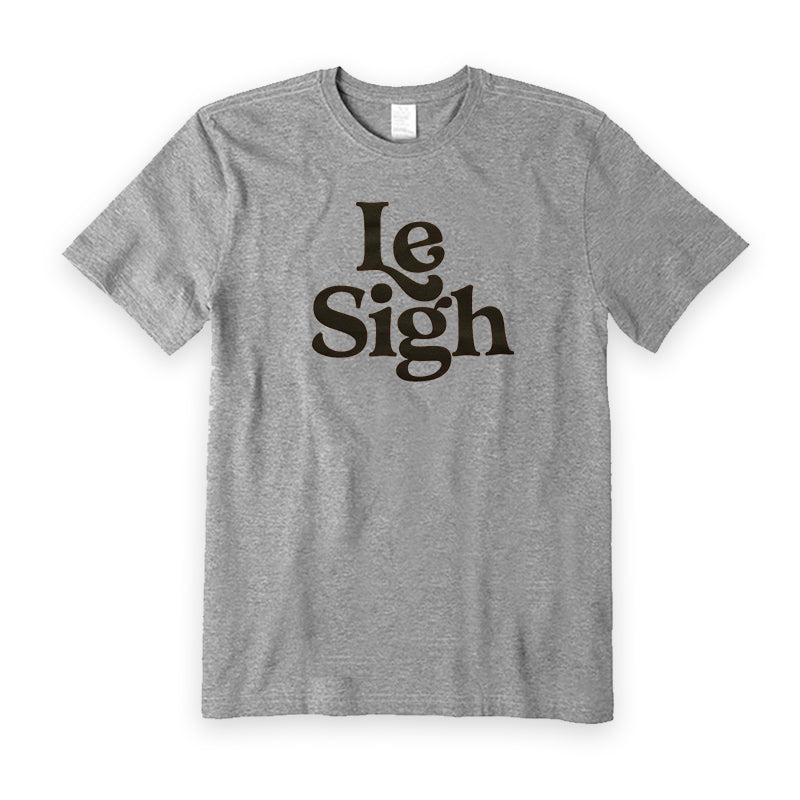 Le Sigh T-Shirt