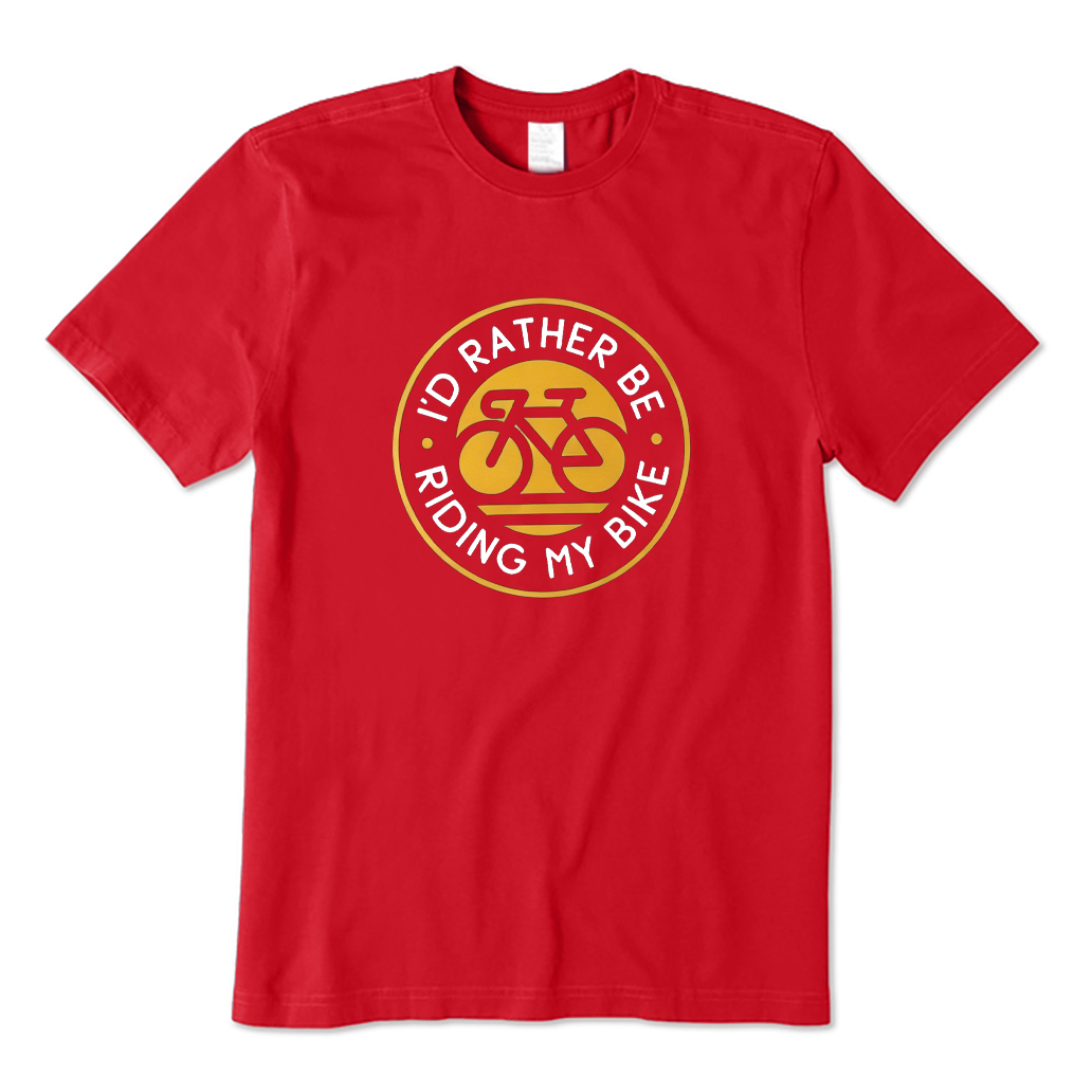 I'd Rather Be Riding My Bike T-shirt