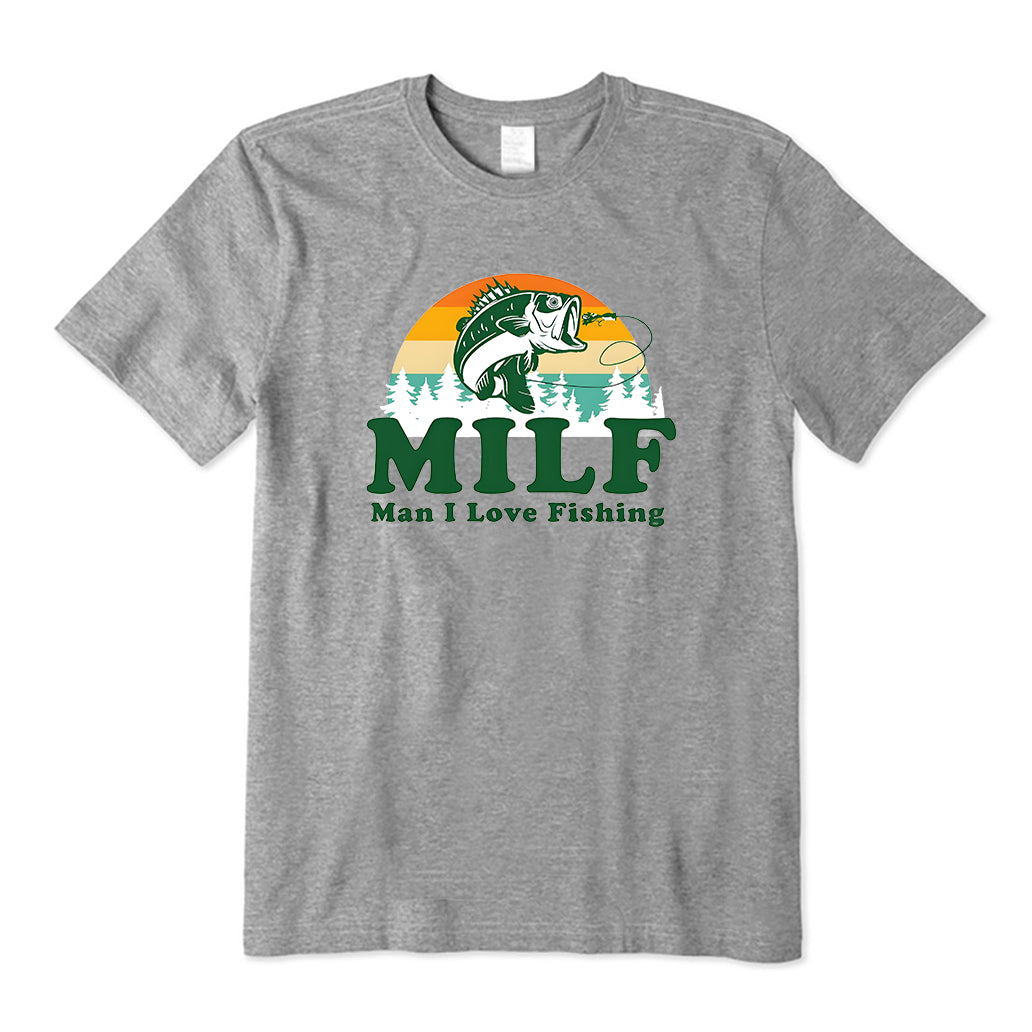 MILF Man I Love Fishing T-Shirt