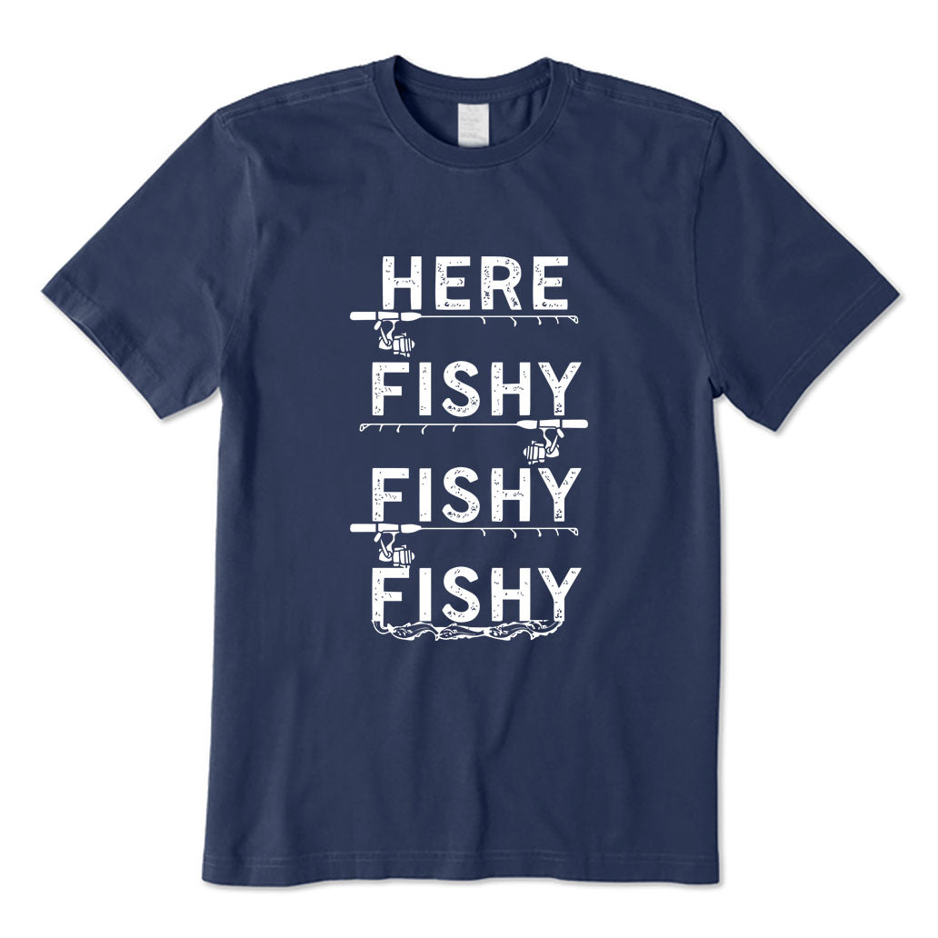 Here Fishy Fishy Fishy T-Shirt