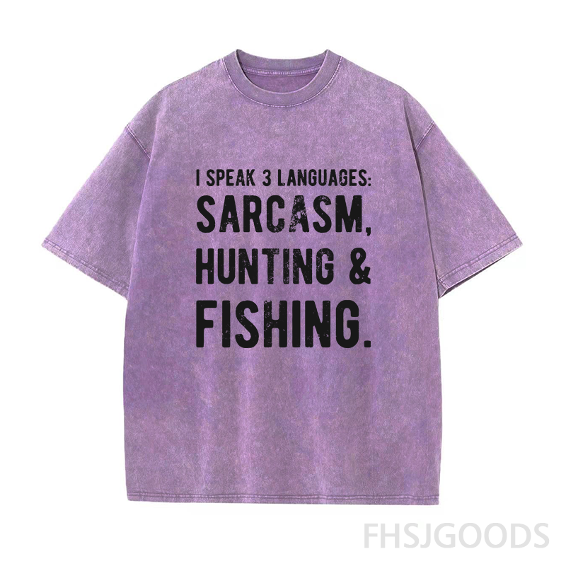 I Speak 3 Languages Sarcasm Hunting&Fishing Unisex Distressed T-Shirt