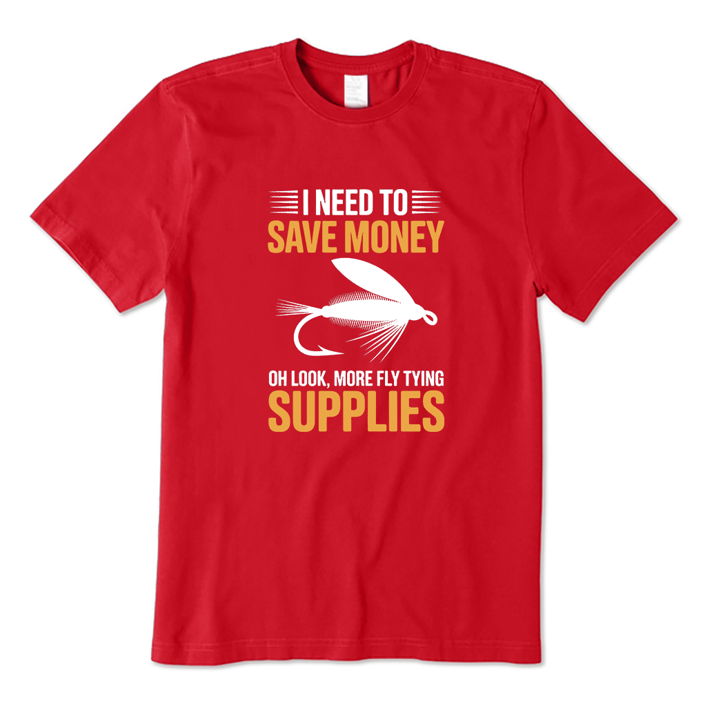 I NEED TO SAVE MONEY T-Shirt