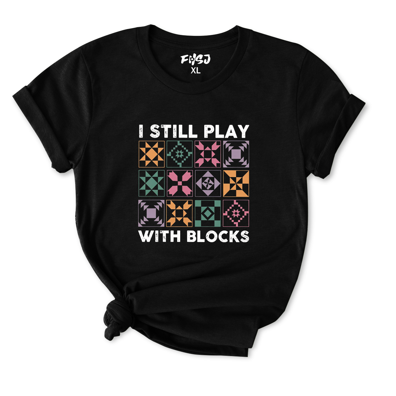 I Still Play With Blocks T-Shirt for Women