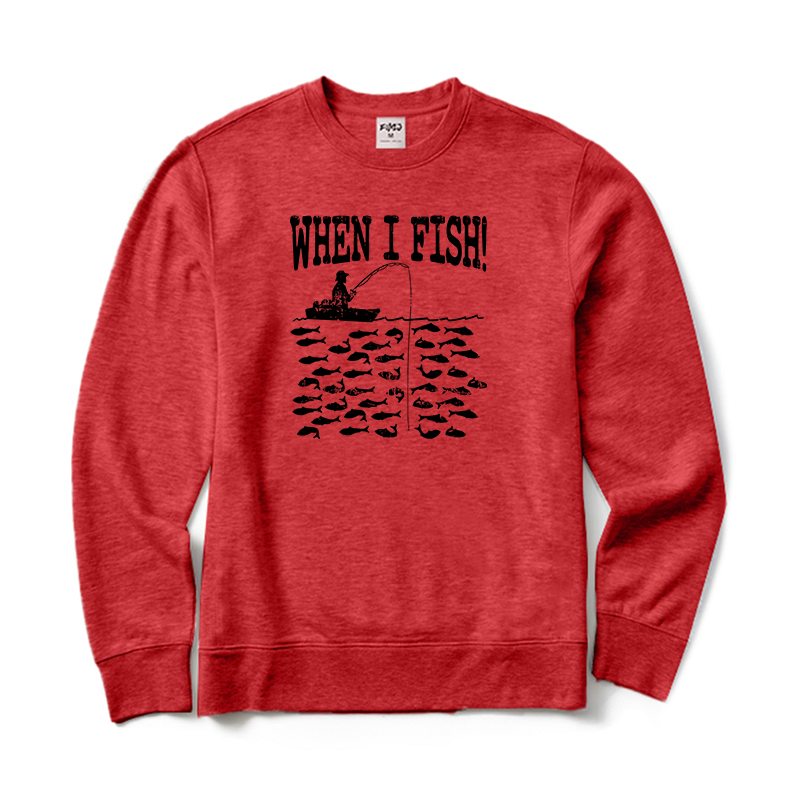 When I Fish Crewneck Sweatshirt