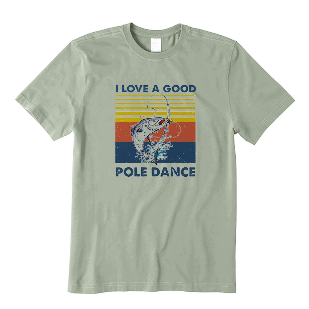 I Love A Good Pole Dance T-Shirt