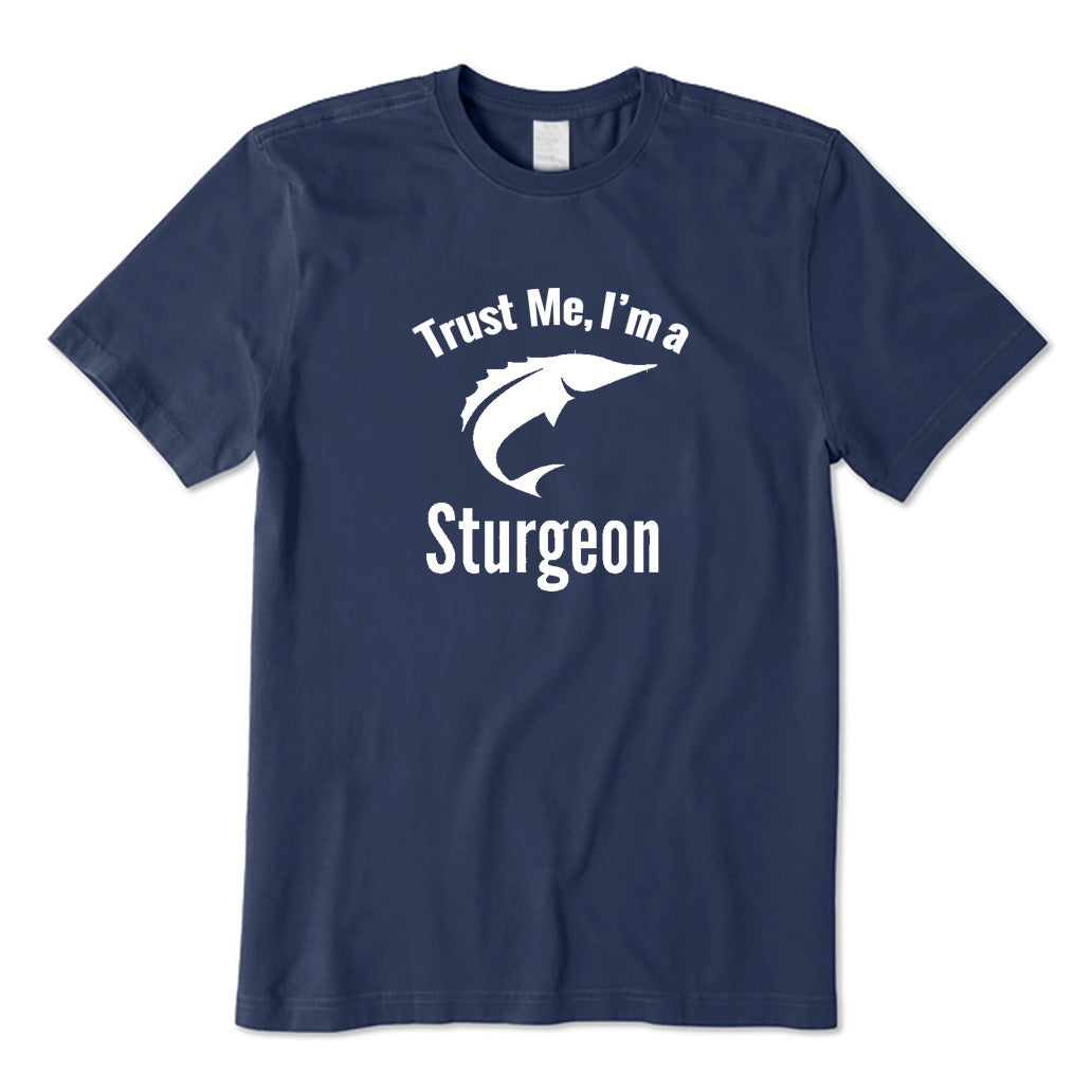 Trust Me I'm A Sturgeon T-Shirt