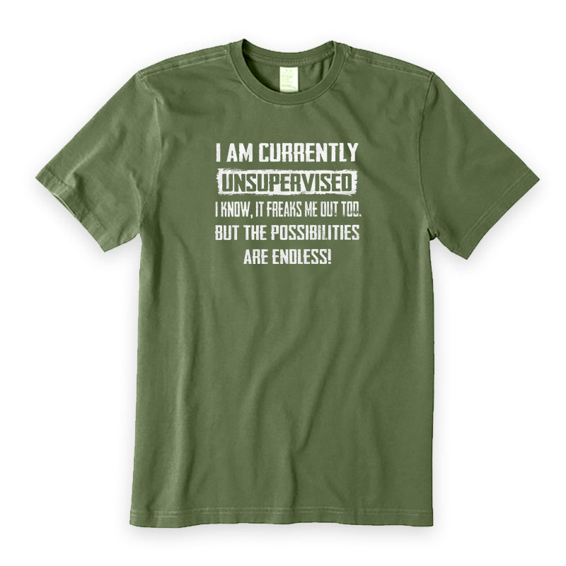 I am currently Unsupervised T-Shirt