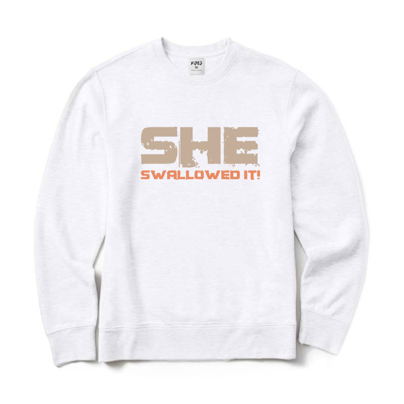 SHE SWALLOWED Crewneck Sweatshirt