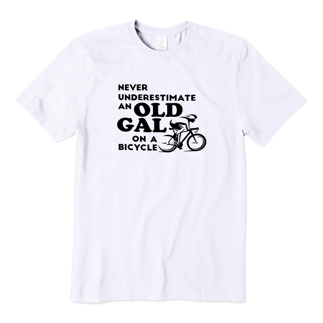 Never Underestimate An Old Gal on A Bicycle T-shirt