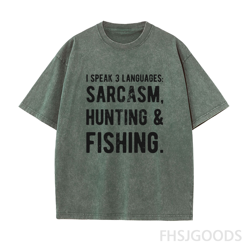 I Speak 3 Languages Sarcasm Hunting&Fishing Unisex Distressed T-Shirt