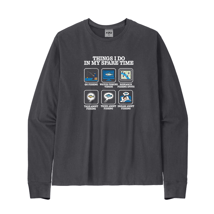 Things I Do in My Spare Time Funny Fishing Lover Long Sleeve T-Shirt