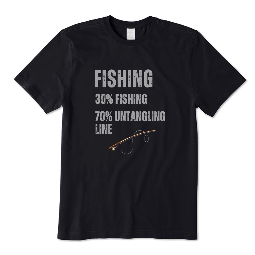 Fishing 30% Fishing 70% Untangling Line Funny Graphic T-Shirt