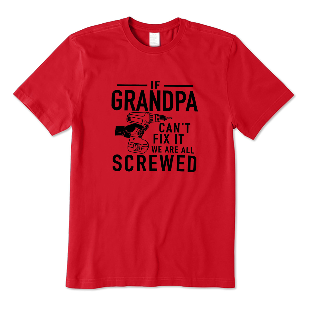 If Grandpa Can't Fix It T-Shirt