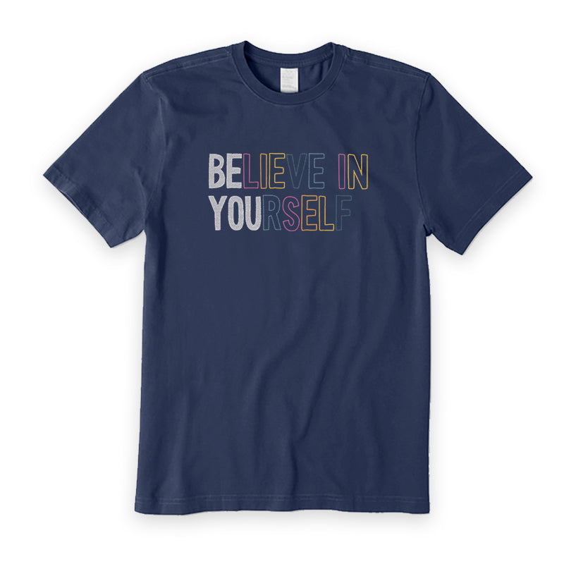 Believe In Yourself T-Shirt