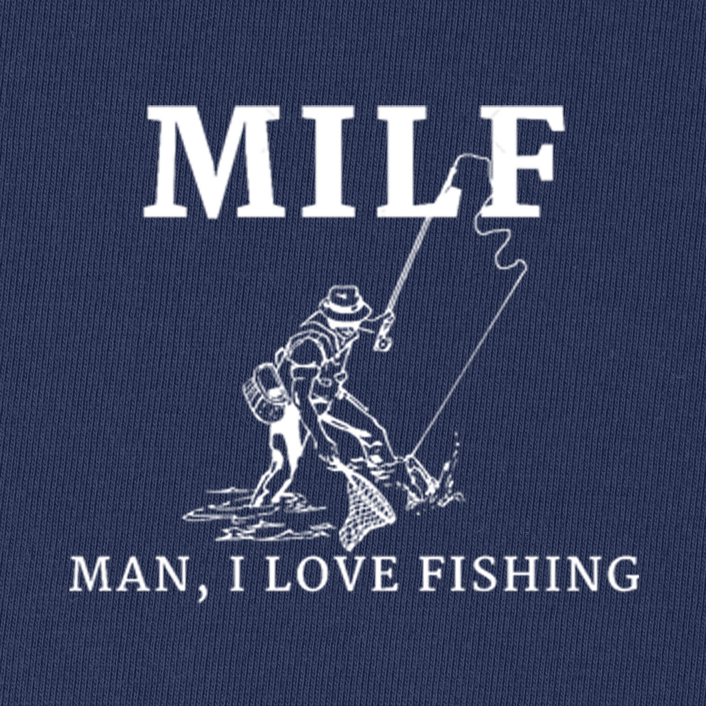 MILF Man I Love Fishing T-Shirt