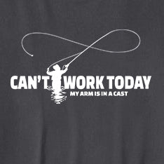 CAN'T WORK TODAY MY ARM IS IN A CAST Long Sleeve T-Shirt