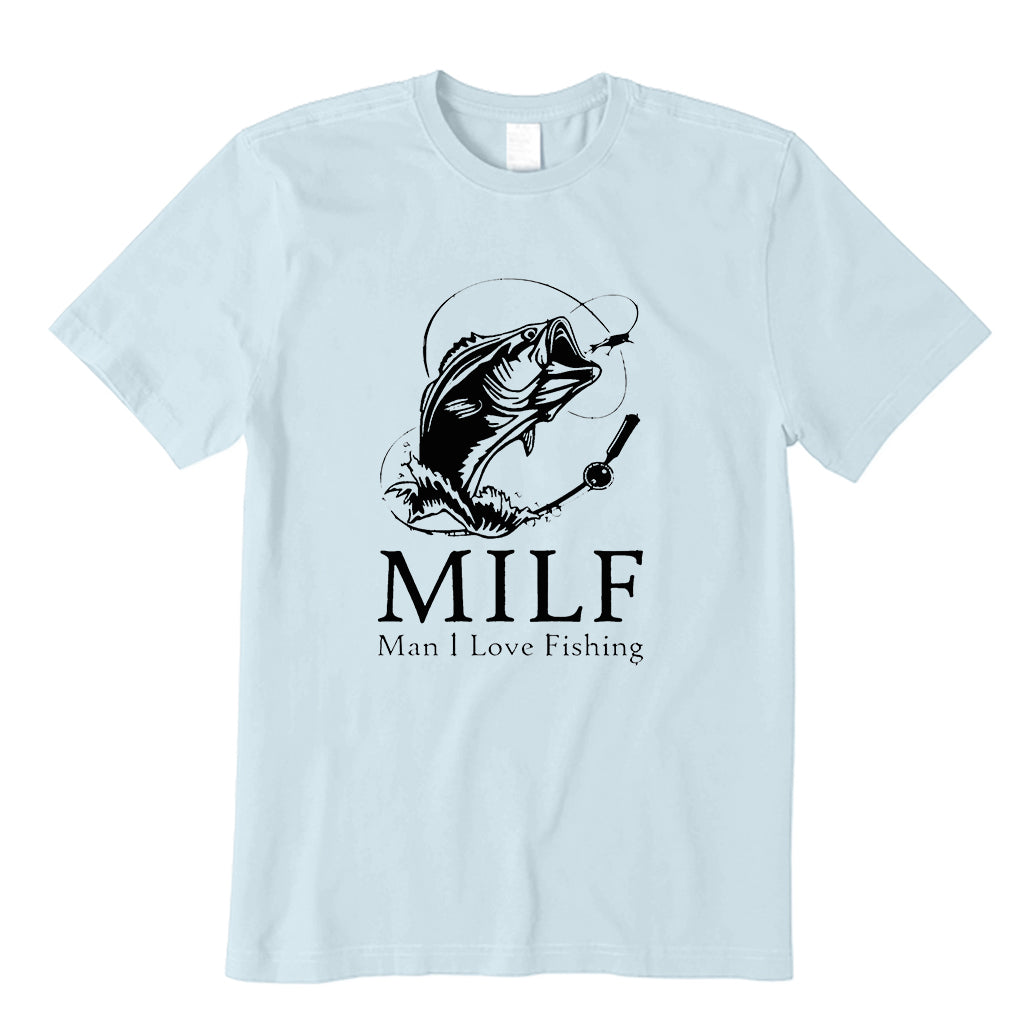 Man I Love Fishing T-Shirt