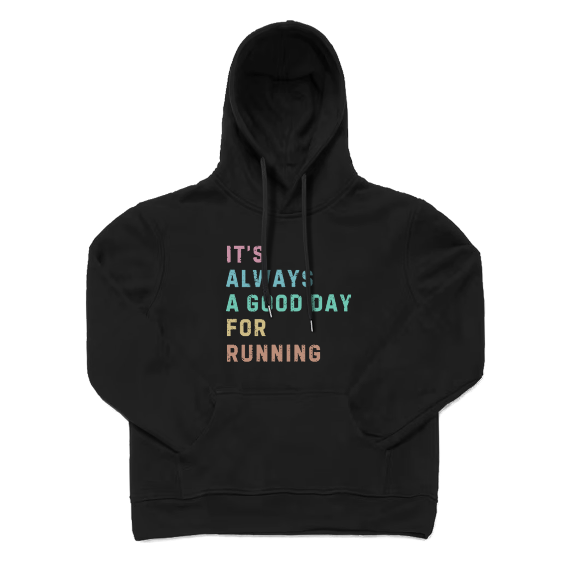 Its A Good Day for Running Hoodie