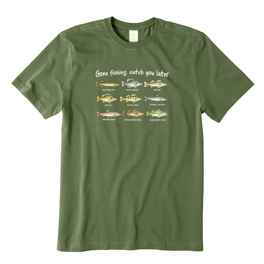Gone Fishing Catch You Later T-shirt