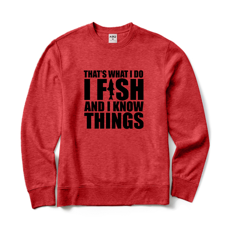 I Fish and I Know Things Crewneck Sweatshirt