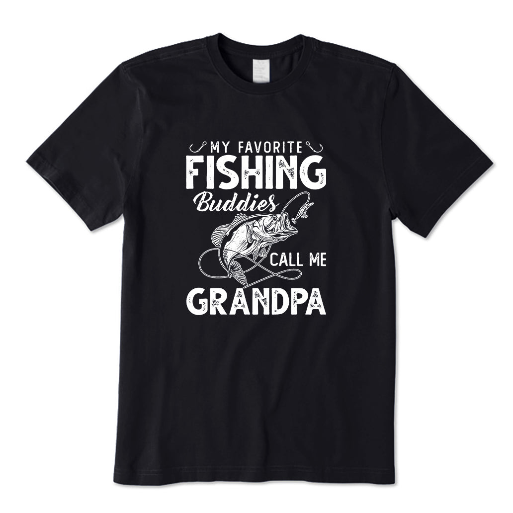 My favorite Fishing Buddies Call Me Grandpa T-Shirt