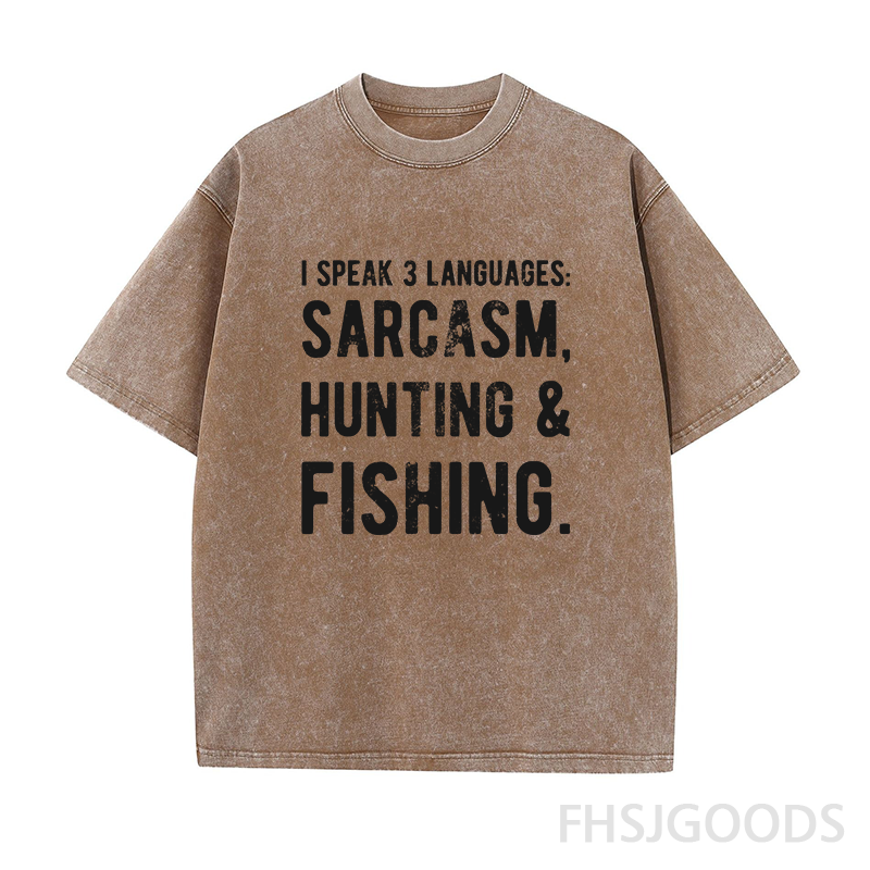 I Speak 3 Languages Sarcasm Hunting&Fishing Unisex Distressed T-Shirt