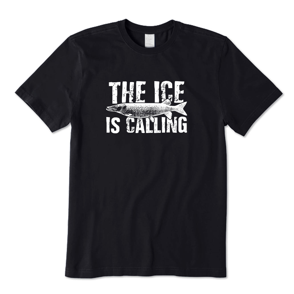 The Ice Fishing Is Calling T-Shirt
