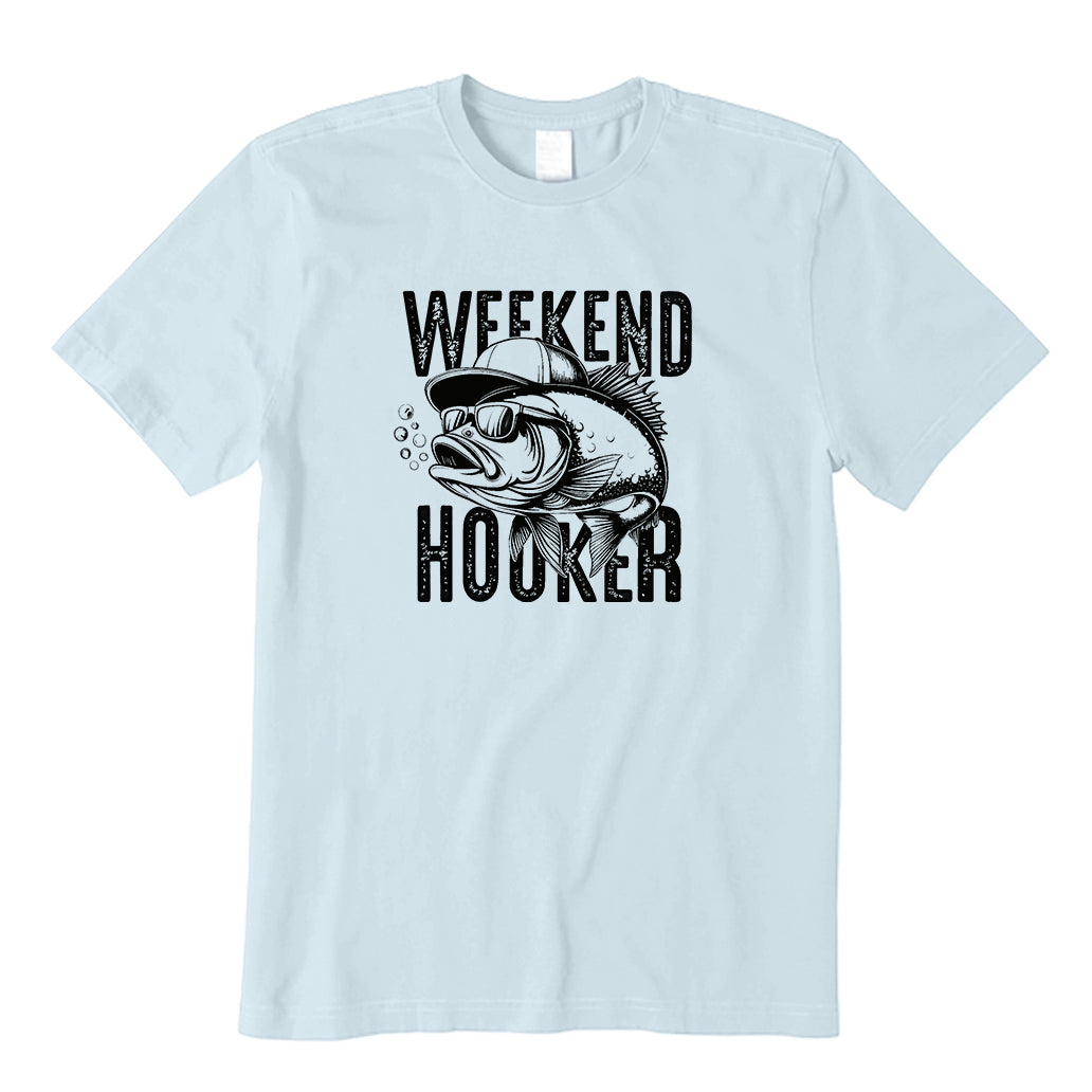 Weekend Hooker Fishing T-Shirt
