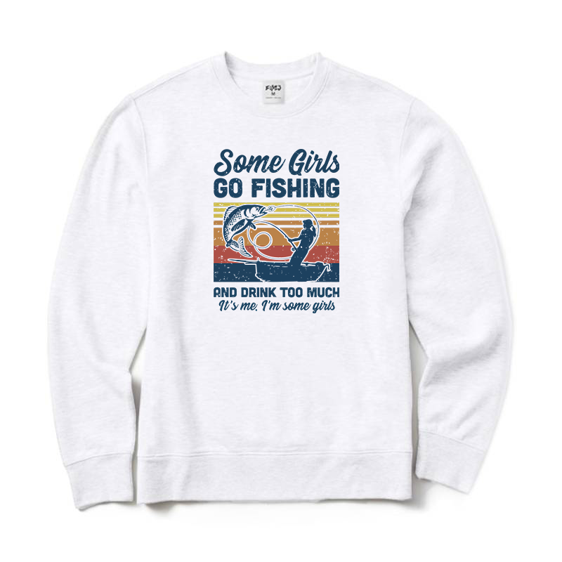 Some Girls Go Fishing Crewneck Sweatshirt