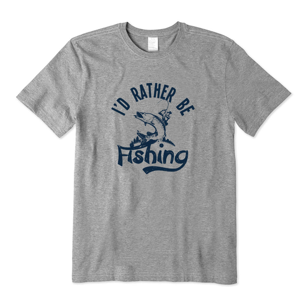 I'D Rather Be Fishing T-Shirt
