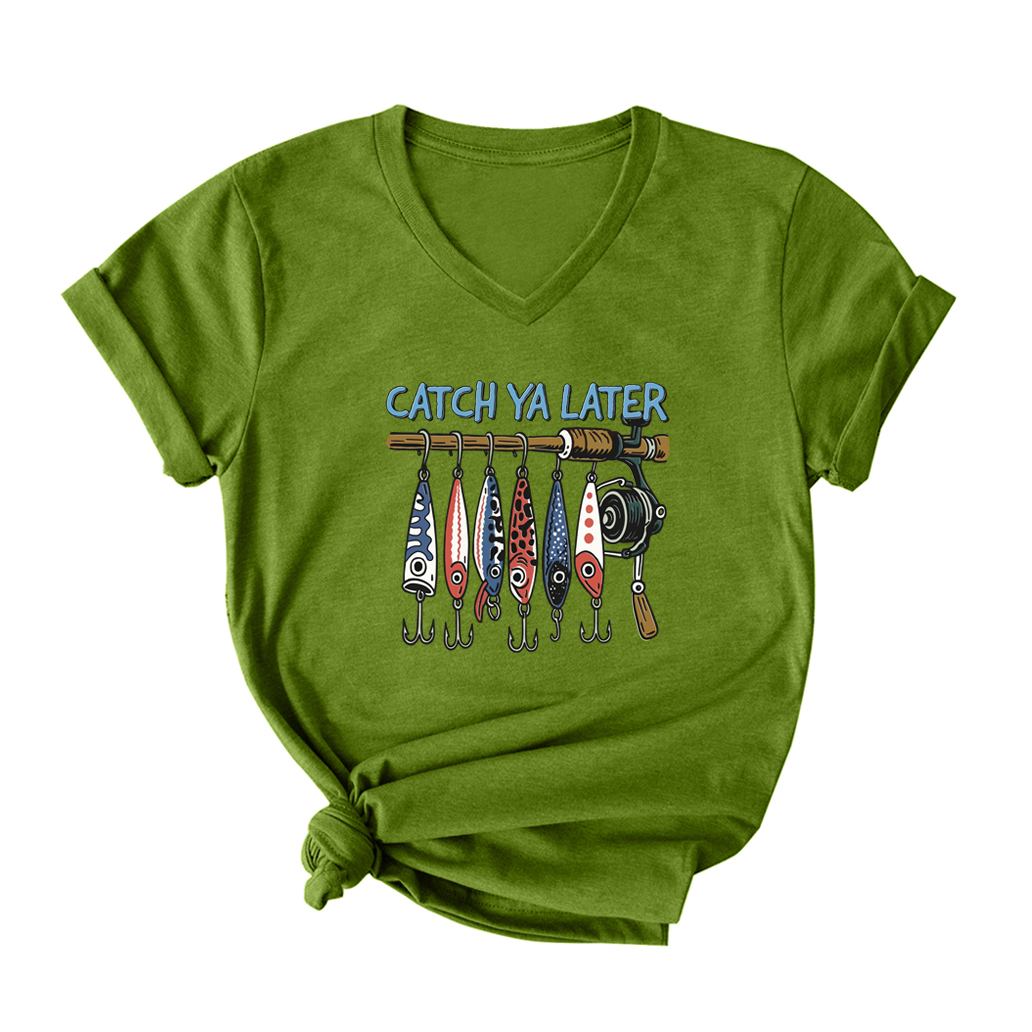 Catch Ya Later Fishing V Neck T-Shirt for Women