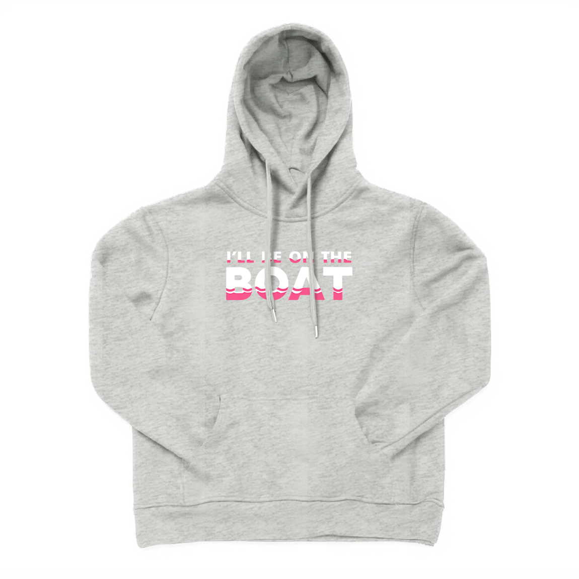 I'll Be on The Boat T-Shirt for Women Hoodie