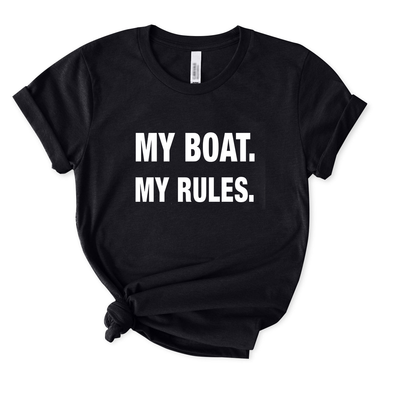 My Boat My Rules T-Shirt for Women