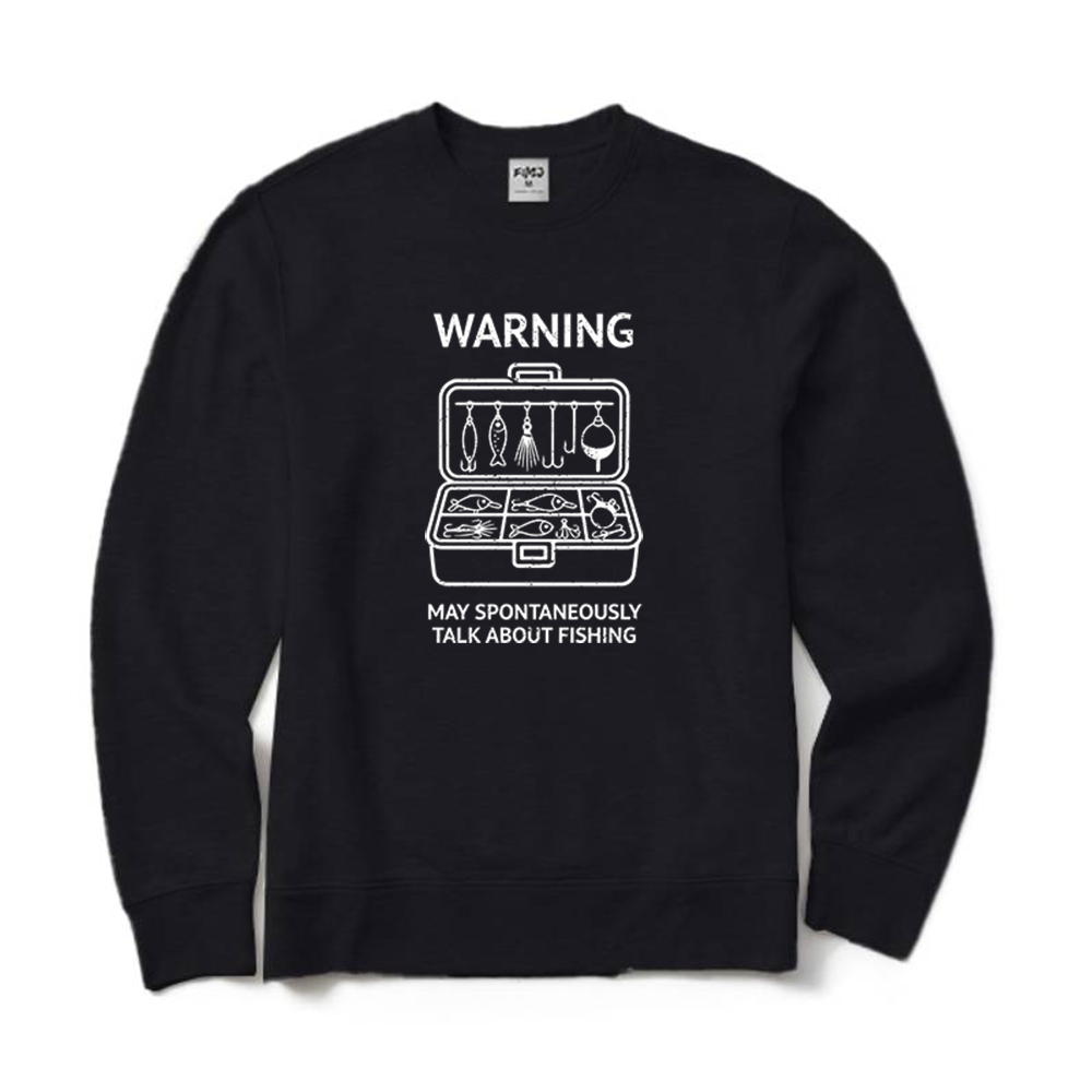 Warning May Talk About Fishing Crewneck Sweatshirt