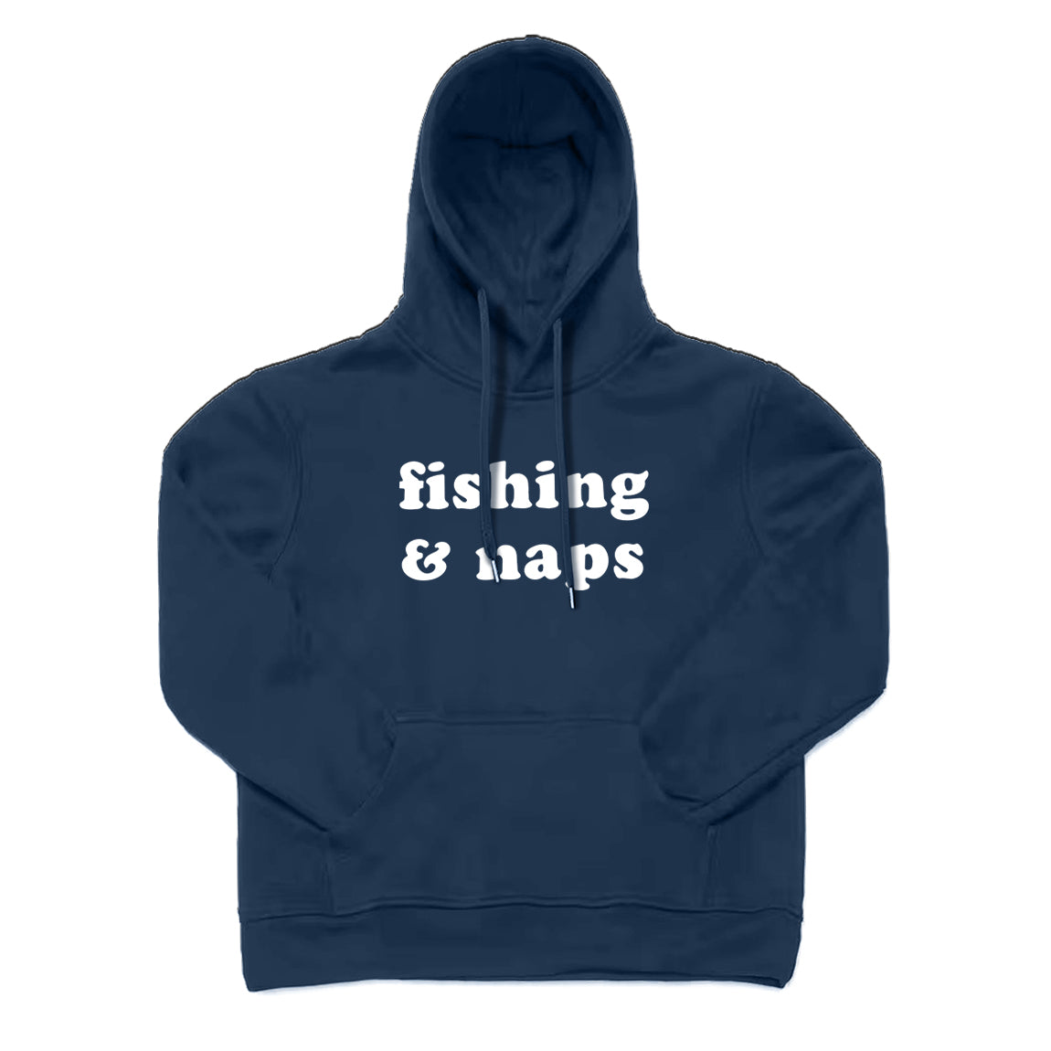 Fishing and Naps Hoodie