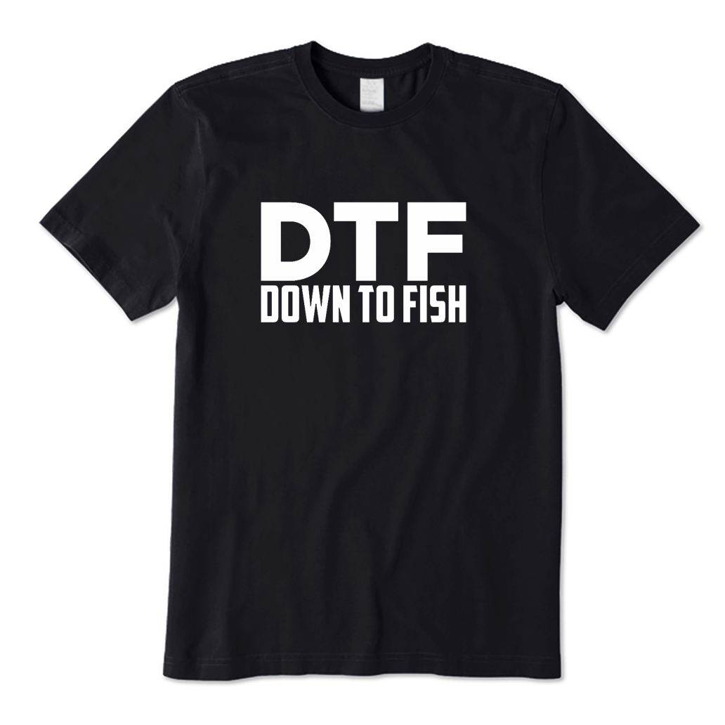 DTF Down To Fish T-Shirt